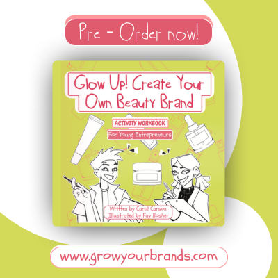 Pre-Order - Glow Up! Create Your Own Beauty Brand